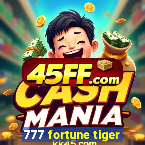 777 fortune tiger